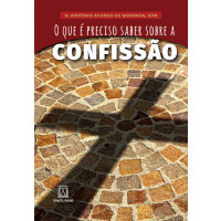 O que é preciso saber sobre a confissão
