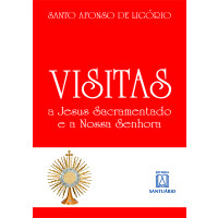Visitas a Jesus sacramentado e a Nossa Senhora