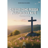 Crescer como Pessoa para Crescer na Fé