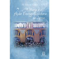 Maria e a ação evangelizadora da Igreja