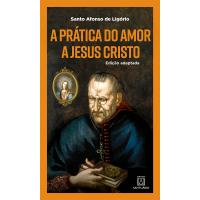 A prática do amor a Jesus Cristo