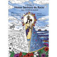 A História de Nossa Senhora do Rocio para Colorir ou Bordar