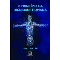 O Princípio da Dignidade Humana
