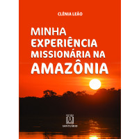 Minha experiência missionária na Amazônia