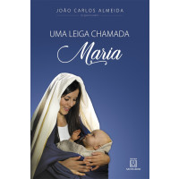 Uma leiga chamada Maria