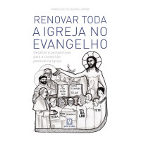 Renovar toda a Igreja no evangelho