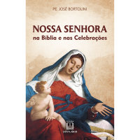 Nossa Senhora na Bíblia e nas celebrações