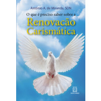 O que é preciso saber sobre a renovação carismática