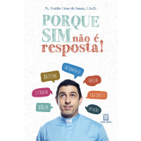 Porque sim não é resposta!