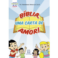 Coleção sementinhas de fé - volume 4 - Bíblia uma carta de amor!