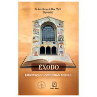Êxodo. Libertação, Comunhão, Missão.