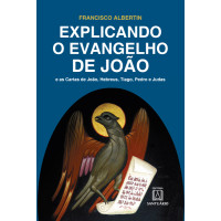 Explicando o evangelho de João