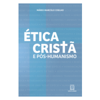 Ética cristã e pós-humanismo
