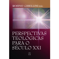 Perspectivas teológicas para o século XXI