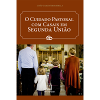 O Cuidado Pastoral com Casais em Segunda União