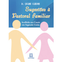 Sugestões à pastoral familiar