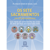 Os Sete Sacramentos em 49 Pensamentos