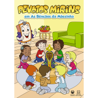 Devotos Mirins em As Bençãos da Mãezinha 